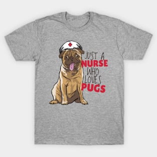 Nurse Who Loves Pugs T-Shirt